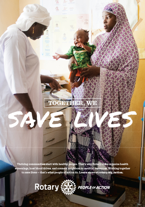 Rotary People of Action campaign: Together, we save lives.